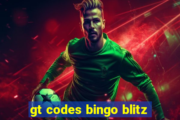 gt codes bingo blitz